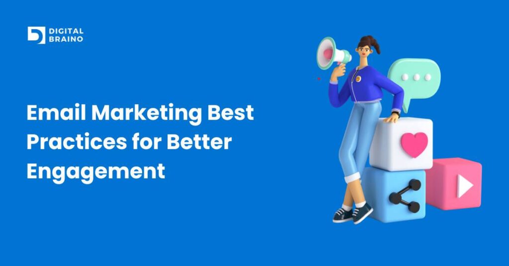 Email-Marketing-Best-Practices-for-Better-Engagement