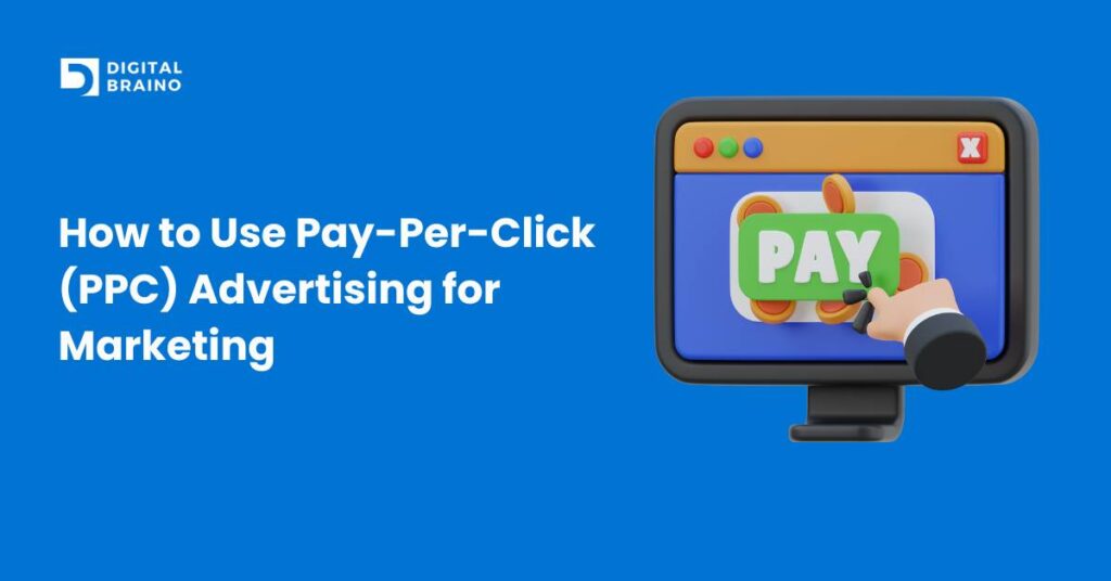 How-to-Use-Pay-Per-Click-PPC-Advertising-for-Marketing